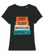 Eat Sleep Wavesurf Repeat Tricou mânecă scurtă guler larg fitted Damă Expresser