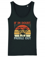 If in doubt paddle out Maiou Damă Dreamer