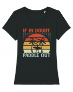 If in doubt paddle out Tricou mânecă scurtă guler larg fitted Damă Expresser