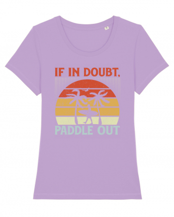 If in doubt paddle out Lavender Dawn