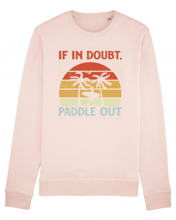 If in doubt paddle out Candy Pink