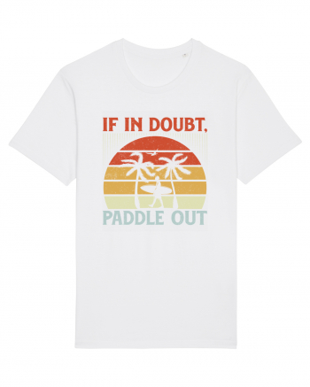 If in doubt paddle out White