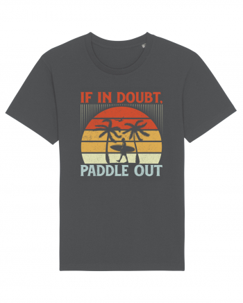 If in doubt paddle out Anthracite