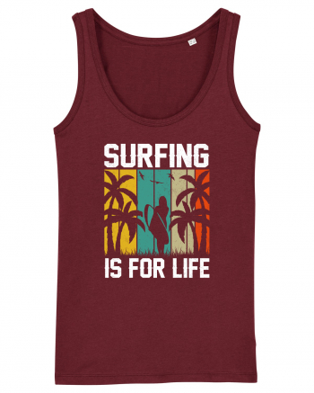 Surfing is for life Burgundy