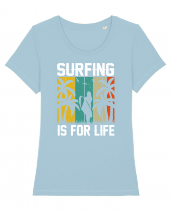 Surfing is for life Sky Blue