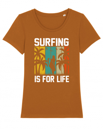 Surfing is for life Roasted Orange