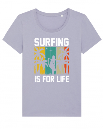 Surfing is for life Lavender