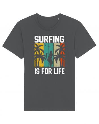 Surfing is for life Anthracite