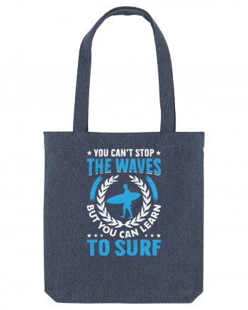 You can't stop the waves, but you can learn to surf Midnight Blue