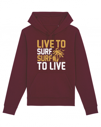 Live to surf, surf to live Burgundy