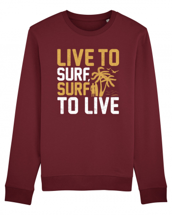 Live to surf, surf to live Burgundy