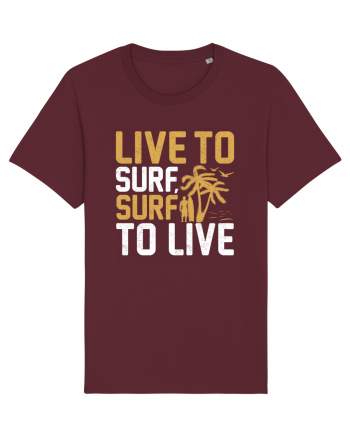 Live to surf, surf to live Burgundy