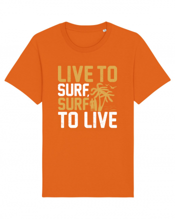 Live to surf, surf to live Bright Orange