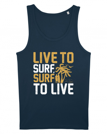 Live to surf, surf to live Navy