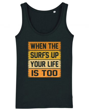 When the surf's up, your life is too Black