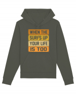 When the surf's up, your life is too Hanorac Unisex Drummer