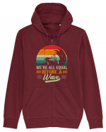 We're all equal before a wave Hanorac cu fermoar Unisex Connector