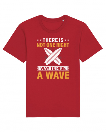 There is not one right way to ride a wave Red