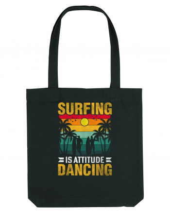 Surfing is attitude dancing Black