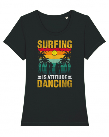 Surfing is attitude dancing Black