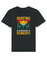 Surfing is attitude dancing Tricou mânecă scurtă Unisex Rocker