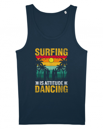 Surfing is attitude dancing Navy