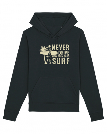 Never drive away from good surf Black