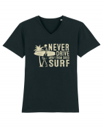 Never drive away from good surf Tricou mânecă scurtă guler V Bărbat Presenter