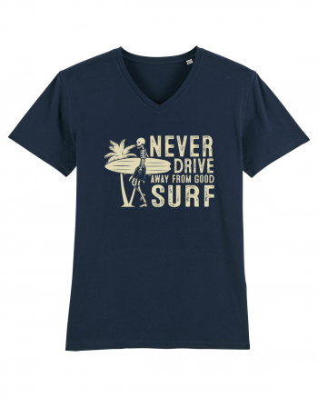 Never drive away from good surf French Navy