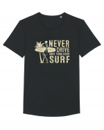 Never drive away from good surf Tricou mânecă scurtă guler larg Bărbat Skater