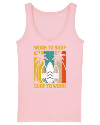 Work to surf, surf to work Cotton Pink