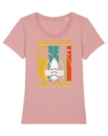 Work to surf, surf to work Canyon Pink