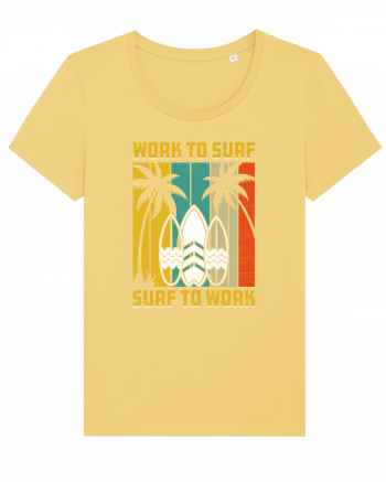 Work to surf, surf to work Jojoba