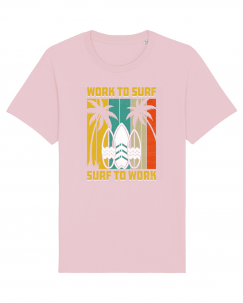 Work to surf, surf to work Cotton Pink