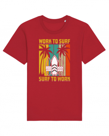 Work to surf, surf to work Red