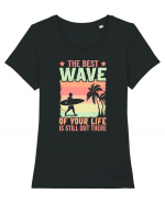 The best wave of your life is still out there Tricou mânecă scurtă guler larg fitted Damă Expresser