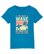 The best wave of your life is still out there Tricou mânecă scurtă  Copii Mini Creator