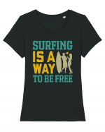 Surfing is a way to be free Tricou mânecă scurtă guler larg fitted Damă Expresser