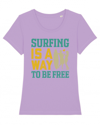 Surfing is a way to be free Lavender Dawn