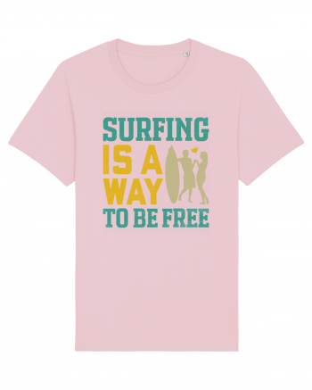 Surfing is a way to be free Cotton Pink