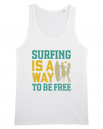 Surfing is a way to be free White