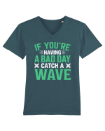 If you're having a bad day catch a wave Tricou mânecă scurtă guler V Bărbat Presenter