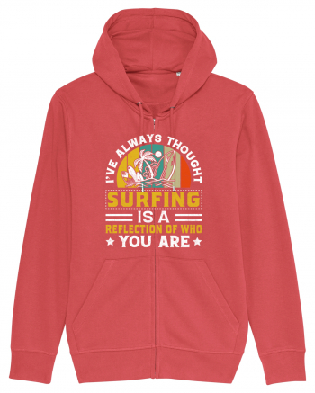 I've always thought surfing is a reflection of who you are Carmine Red