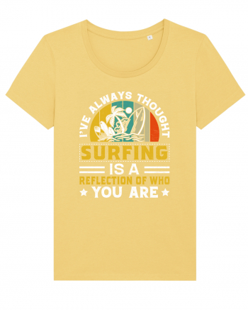 I've always thought surfing is a reflection of who you are Jojoba