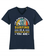 I've always thought surfing is a reflection of who you are Tricou mânecă scurtă guler V Bărbat Presenter