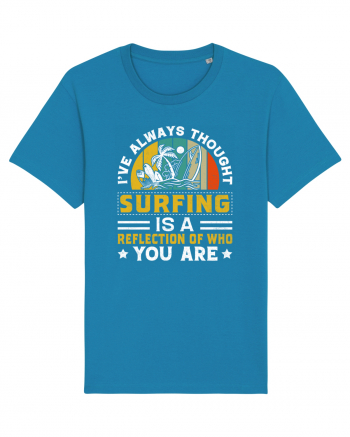 I've always thought surfing is a reflection of who you are Azur