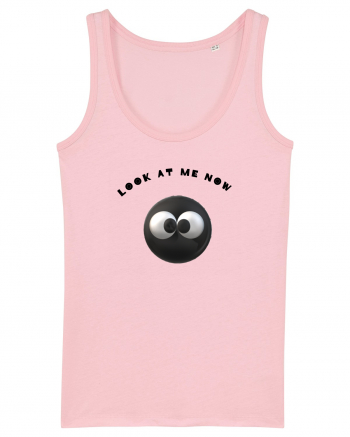 Look at me now funny eye-catching Cotton Pink