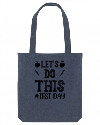 Let's do This Test Day black Midnight Blue