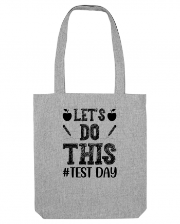 Let's do This Test Day black Heather Grey