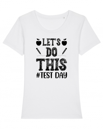 Let's do This Test Day black White